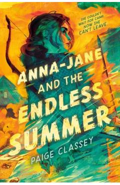 Anna-Jane and the Endless Summer - Paige Classey