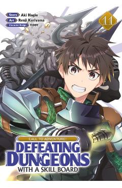 Call to Adventure! Defeating Dungeons with a Skill Board (Manga) Vol. 11 - Aki Hagiu