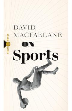 On Sports - David Macfarlane - Imagine 1