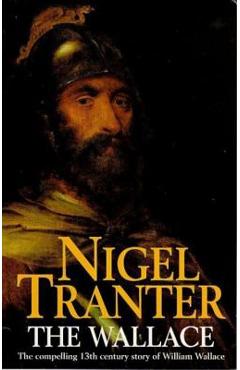 The Wallace - Nigel Tranter