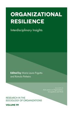 Organizational Resilience: Interdisciplinary Insights - Maria Laura Frigotto