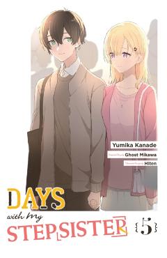 Days with My Stepsister, Vol. 5 (Manga): Volume 5 - Ghost Ghost Mikawa