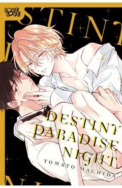 Destiny Paradise Night - Tomato Machida