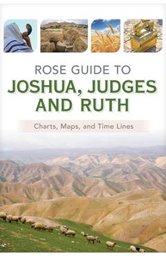 Rose Guide to Joshua, Judges and Ruth -