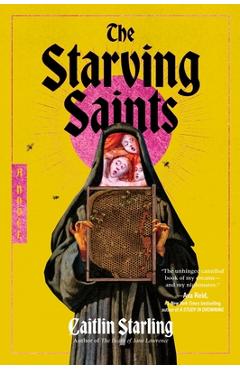 The Starving Saints - Caitlin Starling