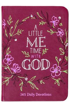 A Little Me Time with God: 365 Daily Devotions -