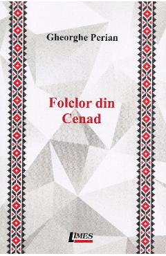 Folclor din Cenad - Gheorghe Perian