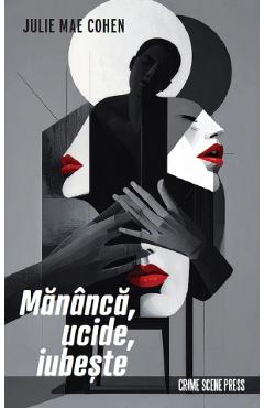 Mananca, ucide, iubeste - Julie Mae Cohen