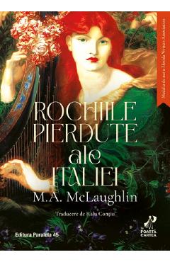 Rochiile pierdute ale Italiei - M.A. McLaughlin
