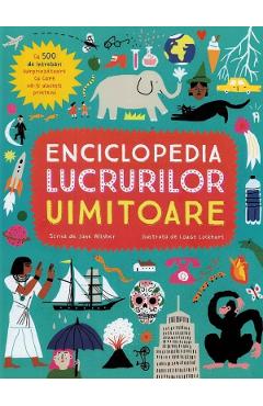 Enciclopedia lucrurilor uimitoare - Jane Wilsher - OMNIUM Enciclopedia lucrurilor uimitoare - Jane Wilsher - OMNIUM