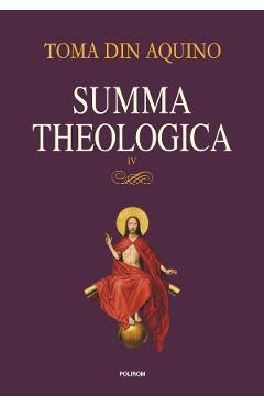 Summa theologica Vol.4 - Toma din Aquino