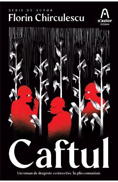 Caftul - Florin Chirculescu
