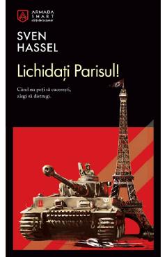 Lichidati Parisul! - Sven Hassel