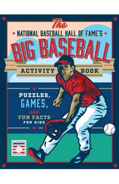National Baseball Hall of Fame's Big Baseball Activity Book -