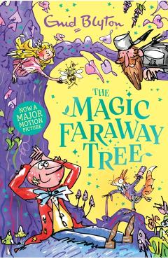 Magic Faraway Tree: The Magic Faraway Tree - Enid Blyton