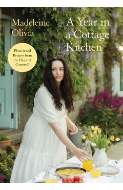 Year in a Cottage Kitchen - Madeleine Olivia - Imagine 1
