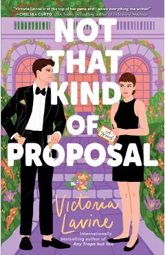 Not That Kind of Proposal - Victoria Lavine