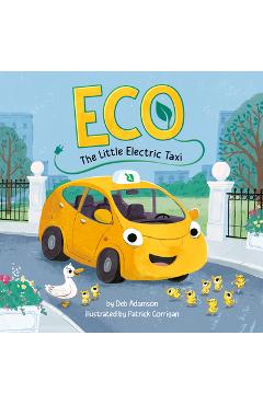 Eco: The Little Electric Taxi - Deb Adamson
