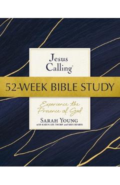 Jesus Calling 52-Week Bible Study: Experience the Presence of God - Sarah Young