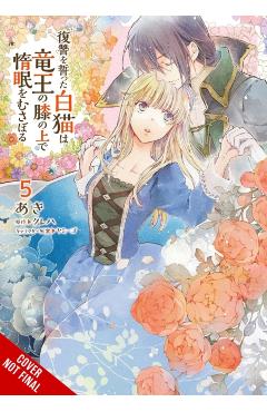 The White Cat's Revenge as Plotted from the Dragon King's Lap, Vol. 5 -