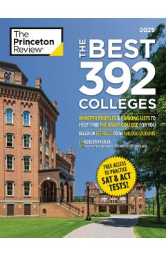 The Best 392 Colleges, 2027: In-Depth Profiles & Ranking Lists to Help Find the Right College for You -
