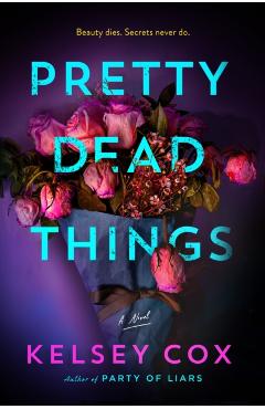 Pretty Dead Things - Kelsey Cox