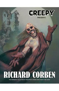 Creepy Presents: Richard Corben - Doug Moench