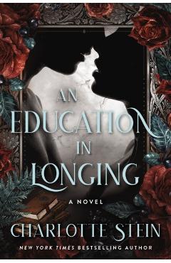 An Education in Longing - Charlotte Stein