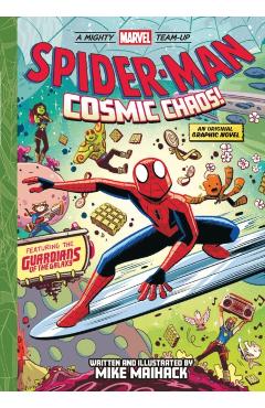 Spider-Man: Cosmic Chaos! (a Mighty Marvel Team-Up): An Original Graphic Novel Volume 3
