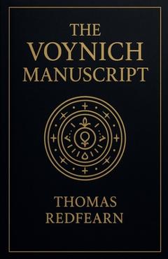 The Voynich Manuscript - Thomas Redfearn