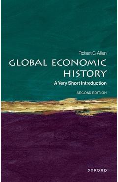 Global Economic History: A Very Short Introduction - Robert C. Allen
