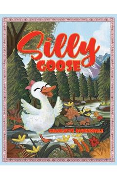 Silly Goose - Charlotte Ravensdale
