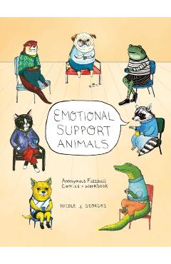 Emotional Support Animals: Anonymous Fuzzball Comics + Workbook