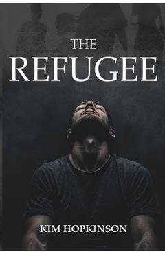 The Refugee - Kim Hopkinson