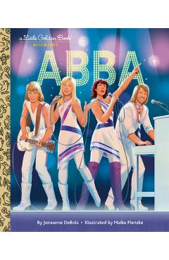 Abba: A Little Golden Book Biography - Jeneanne Debois