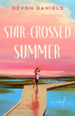 Star-Crossed Summer - Devon Daniels