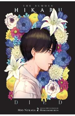 The Summer Hikaru Died, Vol. 2 (Light Novel) - Mio Nukaga