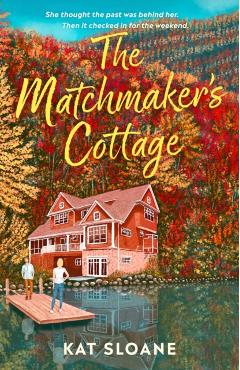 The Matchmaker's Cottage - Kat Sloane