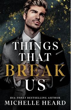 Things That Break Us - Michelle Heard