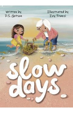 Slow Days - D. S. Getson