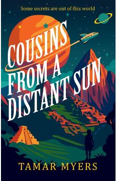 Cousins from a Distant Sun - Tamar Myers