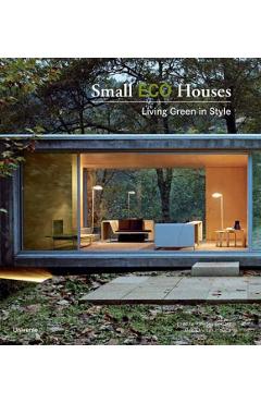 Small Eco Houses: Living Green in Style