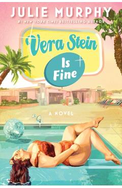 Vera Stein Is Fine - Julie Murphy