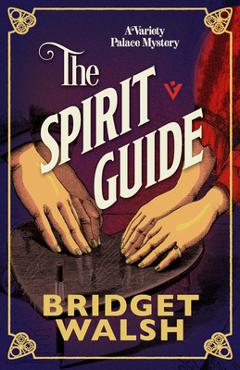 The Spirit Guide - Bridget Walsh