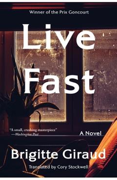 Live Fast - Brigitte Giraud