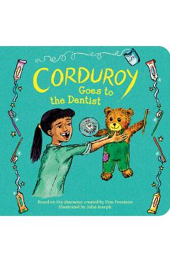 Corduroy Goes to the Dentist - Don Freeman