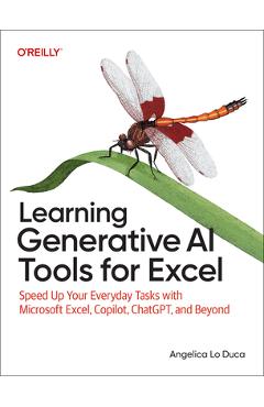Learning Generative AI Tools for Excel: Speed Up Your Everyday Tasks with Microsoft Excel, Copilot, Chatgpt, and Beyond - Angelica Lo Duca - Imagine 1