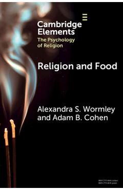 Religion and Food - Alexandra S. Wormley