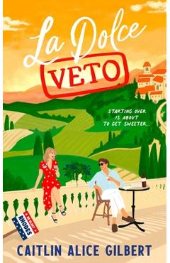 La Dolce Veto - Caitlin Alice Gilbert - Imagine 1