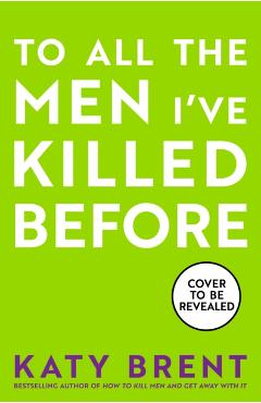 To All the Men I've Killed Before